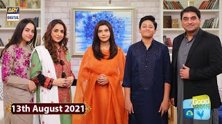 Good Morning Pakistan  Nadia Khan With Family Special Show  13th August 2021  ARY Digital [upl. by Cynth691]