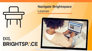 Navigate Brightspace  Learner [upl. by Aicineohp981]