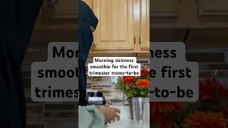 Morning sickness smoothie for the first trimester momstobe morningsickness [upl. by Joiner]