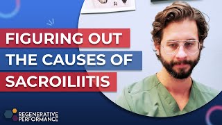 Figuring Out The Causes of Sacroiliitis [upl. by Karim]