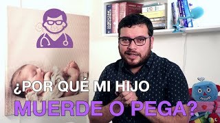 ¿Por qué mi hijo muerde o pega [upl. by Fessuoy985]