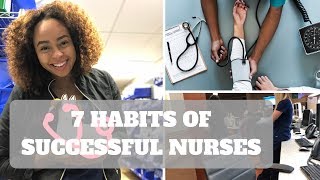 The 7 Habits Of Highly Effective Nurses [upl. by Yggep]