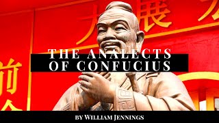 The Analects of Confucius by William Jennings Full Audiobook [upl. by Aisa]