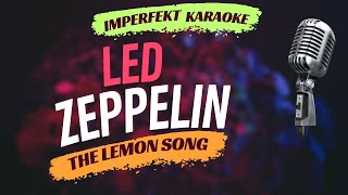 Led Zeppelin karaoke  The Lemon Song [upl. by Hume]