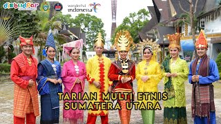 Tarian Multi Etnis Sumatera Utara Disbudpar Provsu [upl. by Saiasi]