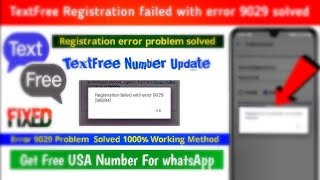 How to fix textfree sign up failed with error 9029 problem solved today 2024  2025 [upl. by Collis]