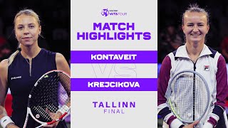 Anett Kontaveit vs Barbora Krejcikova  2022 Tallinn Final  WTA Match Highlights [upl. by Bonina]