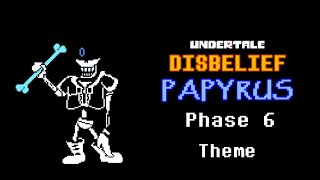 Undertale Disbelief Papyrus Phase 6 Theme Read Description  AlterPex [upl. by Klimesh]