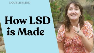 How LSD is Made  DoubleBlind [upl. by Bouley634]