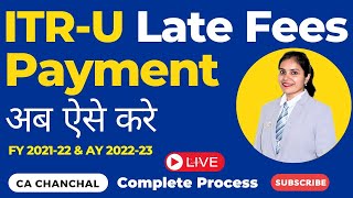 How to Pay Late FeesTax for ITR U Simple Process [upl. by Yerocaj294]