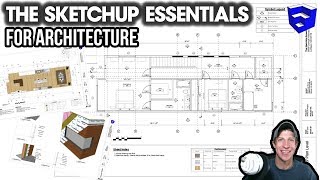 Introducing The SketchUp Essentials FOR ARCHITECTURE [upl. by Hughett]