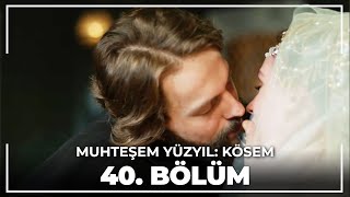 Muhteşem Yüzyıl Kösem 40Bölüm HD [upl. by Peterson]