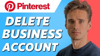 How to Delete Pinterest Business Account 2025 [upl. by Lledyl]