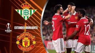 Real Betis vs Man United Extended Highlights  UEL Round of 16  2nd Leg  CBS Sports Golazo [upl. by Goodwin]