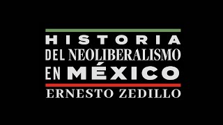 Historia del Neoliberalismo en México  Ernesto Zedillo La gran crisis económica de 1994 [upl. by Arekahs]