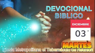 DEVOCIONAL BIBLICO MARTES 03 DE DICIEMBRE DE 2024 [upl. by Handel]