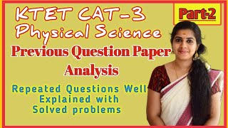 KTET Category3Previous Questions with AnswersPhysical ScienceSolved ProblemsPart2 KtetExamspl [upl. by Eelirrem267]