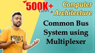 L15 Common bus system using multiplexer  Computer organization and Architecture [upl. by Allenrac]