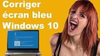 Corriger le problème ecran bleu Windows 10 en une minute [upl. by Tabib]