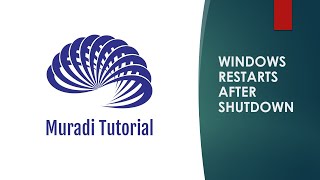 11 Tips  How to Fix When Windows Restarts After Shutdown [upl. by Lauri63]