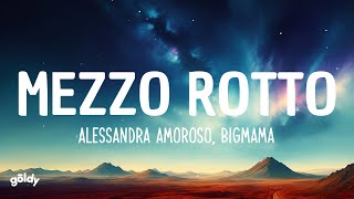 Alessandra Amoroso  Mezzo Rotto ft BigMama [upl. by Tterrab]