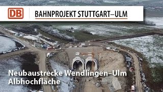 Baufortschritt Albhochfläche  Neubaustrecke Wendlingen–Ulm [upl. by Clementine]