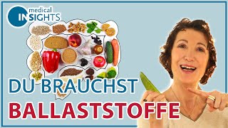 Darum sind Ballaststoffe so wichtig  die richtige Ernährung  medical INSIGHTS [upl. by Nnalyrehs]