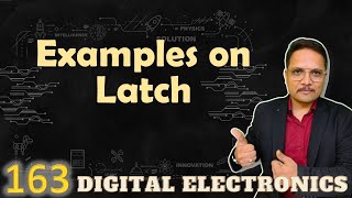 Latch Examples Explained Circuits and Designs in Digital Electronics [upl. by Huai]