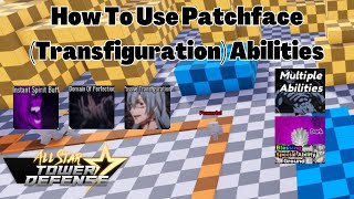 How To Use Patchface Transfigured Abilities Domain Of Perfection All Star Tower Defense ASTD [upl. by Cadal]