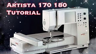 Bernina Artista 170 180 Sewing and Embroidery Tutorial [upl. by Patrick]