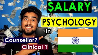 SALARY in Psychology Field in INDIA CounsellorClinical Psychologist  Teacher Professor [upl. by Evars63]