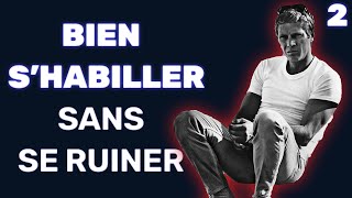 Comment bien SHABILLER sans se RUINER Partie 2  Guide pratique mode Homme 2018 [upl. by Odlawso]