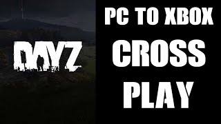 How DayZ PC Gamers Can CrossPlay With Xbox Console Players Using Game Pass Ultimate Streaming [upl. by Huda]