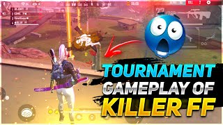 TOURNAMENT GAMEPLAY BY KILLER FF  BEST TOURNAMENT GAMEPLAY [upl. by Polky]