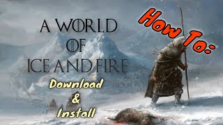 How to  Download and Install A World of Ice and Fire mod  Mount and Blade Warband [upl. by Coraline58]