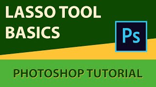 Mastering the Lasso Tool in Photoshop Precision Selections amp Techniques [upl. by Elah]