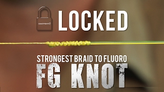 LOCKED FG KNOT  HOW TO TIE THE STRONGEST BRAID TO FLUOROCARBON LEADER KNOT [upl. by Ranitta]