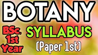 BSc1st YearBOTANY SYLLABUSFull Details Paper 1stBy Sumit Rana Sir [upl. by Hillman]