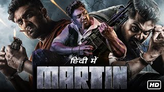 MARTIN Full Action Movie In Hindi Dubbed 2024 Movie  South Action Movie 2024  Dhruva Sarja DC MAYO [upl. by Adiuqram932]