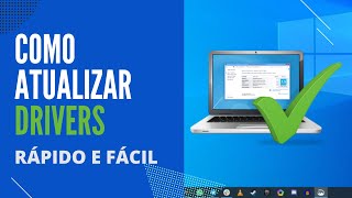 COMO ATUALIZAR DRIVERS RÁPIDO E FÁCIL ATUALIZADO 2021 [upl. by Brentt]