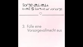 3 Patientenverfügung und Vorsorgevollmacht  Schritt 3 Fülle eine Vorsorgevollmacht aus [upl. by Jabon]