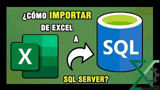 Cómo importar de Excel a SQL Server [upl. by Ydnas]