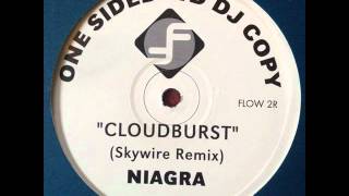 Niagra  Cloudburst Skywire Remix HQ [upl. by Alasdair591]