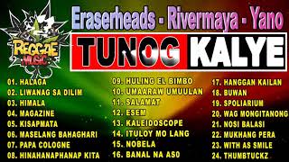 TUNOG KALYE 2024  Reggae Music  Parokya ni Edgar Rivermaya Eraserheads The Dawn Yano [upl. by Enajiram]