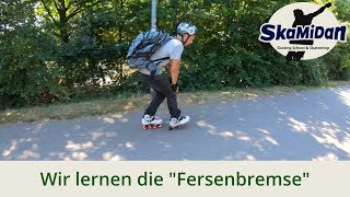 Bremsen lernen mit der Fersenbremse  Bremsen mit dem Gummistopper  Bremsen mit Inlineskates 01 [upl. by Aelaza]