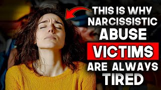 Why Narcissistic Abuse Triggers Chronic Fatigue and Burnout The Shocking Truth No One Talks About [upl. by Frieda505]