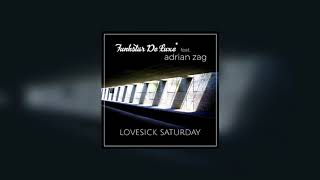 Funkstar De Luxe  Lovesick Saturday feat Adrian Zag [upl. by Olivier]