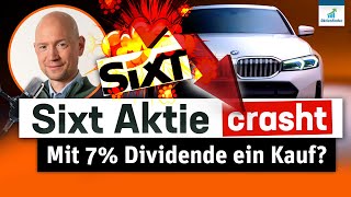 Sixt Aktie crasht Mit 7 Dividende ein Kauf [upl. by Aicert]