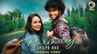 Parindey Official Video  Shilpa Rao  Sanchari Bose  Rahul Yadav  New Hindi Song 2023 ffs [upl. by Uni805]