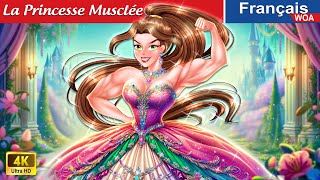 La Princesse Musclée 👸💪 WWE Challenge 🌛 Contes De Fées  WOA  French Fairy Tales [upl. by Arny150]